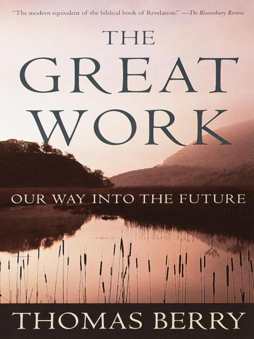 Title details for The Great Work by Thomas Berry - Available